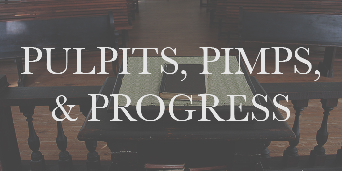 pulpits pimps