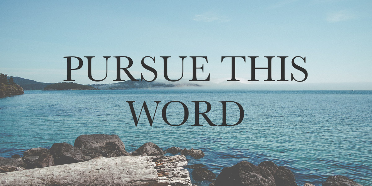 Pursue This Word - Reformed African American Network (RAAN)